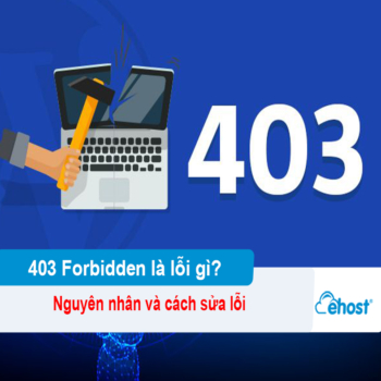 [2026] 403 Forbidden là lỗi gì? Nguyên nhân và cách sửa lỗi