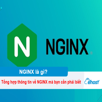 [2026] NGINX là gì? Tổng hợp thông tin về NGINX mà bạn cần phải biết